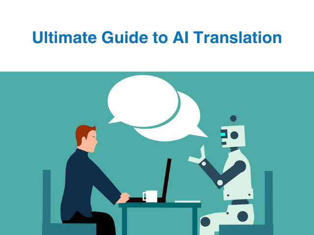 AI Translation: Ultimate Guide for Enterprises [2024]